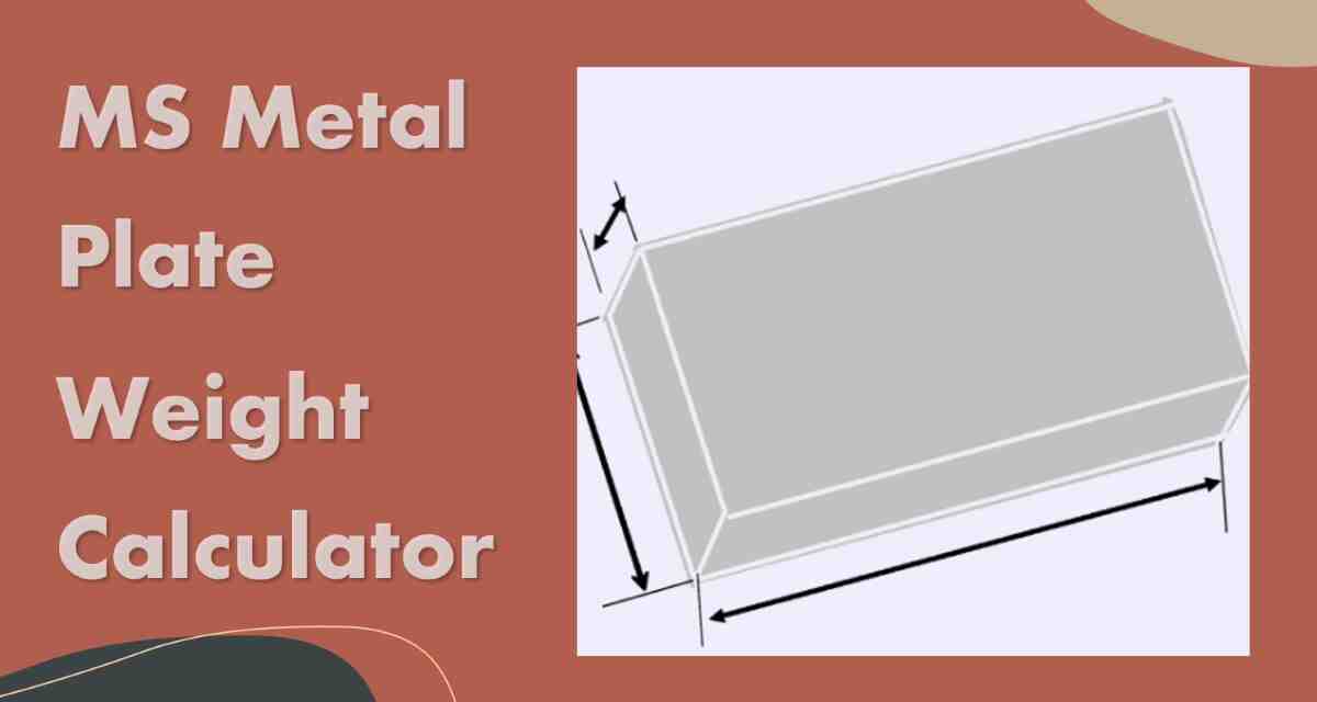 MS metal plate weight calculator